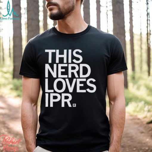 This Nerd loves Ipr Shirt