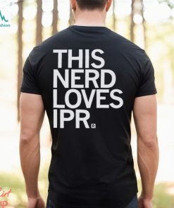 This Nerd loves Ipr Shirt