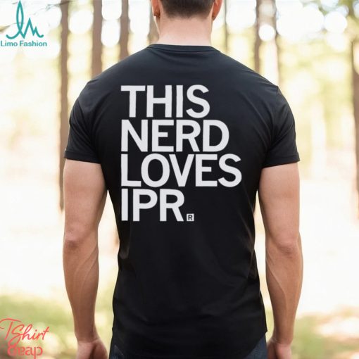 This Nerd loves Ipr Shirt