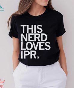 This Nerd loves Ipr Shirt