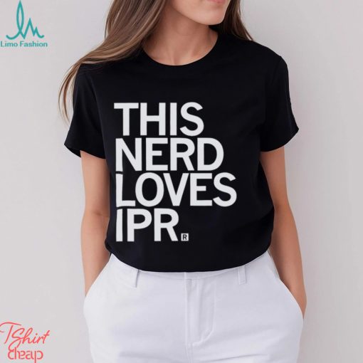 This Nerd loves Ipr Shirt