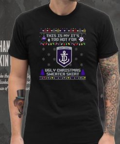 This is my it’s too hot for Fremantle Dockers Ugly christmas sweater T shirt, hoodie, sweater, long sleeve and tank top This is my it’s too hot for Fremantle Dockers Ugly christmas sweater T shirt