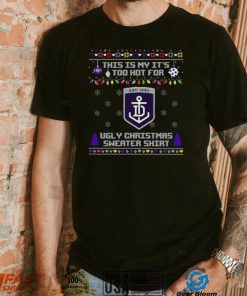 This is my it’s too hot for Fremantle Dockers Ugly christmas sweater T shirt, hoodie, sweater, long sleeve and tank top This is my it’s too hot for Fremantle Dockers Ugly christmas sweater T shirt