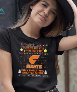 This is my it’s too hot for GWS Giants Ugly christmas sweater T shirt