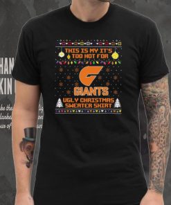 This is my it’s too hot for GWS Giants Ugly christmas sweater T shirt