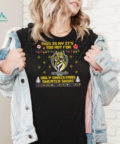 This is my it’s too hot for Richmond Tigers Ugly christmas sweater T shirt, hoodie, sweater, long sleeve and tank top This is my it’s too hot for Richmond Tigers Ugly christmas sweater T shirt