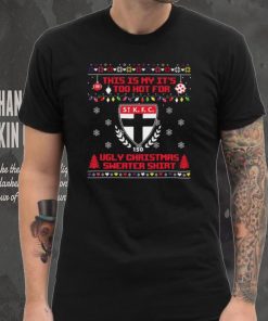 This is my it’s too hot for St Kilda Saints Ugly christmas sweater T shirt