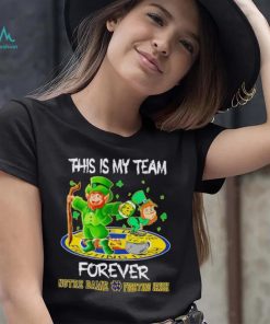 This is my team forever Notre Dame Fighting Irish shirt