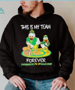 This is my team forever Oregon Ducks shirt