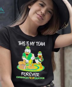 This is my team forever Oregon Ducks shirt, hoodie, sweater, long sleeve and tank top This is my team forever Oregon Ducks shirt