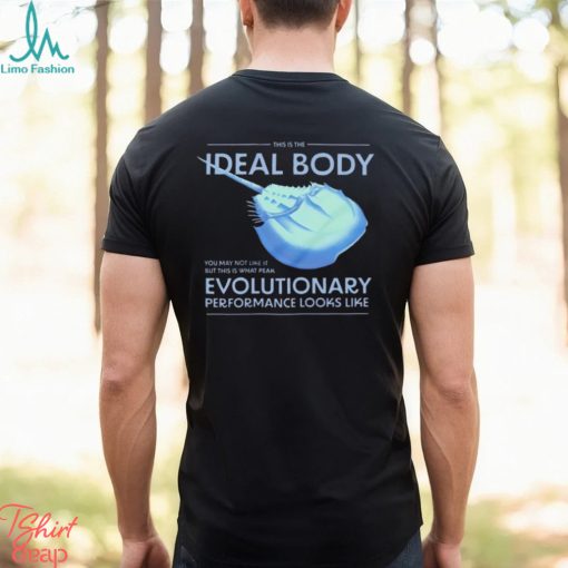 This is the Ideal Body Evolutionary performance looks like shirt