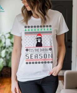 Tis The Damn Season Merry Christmas Shirt