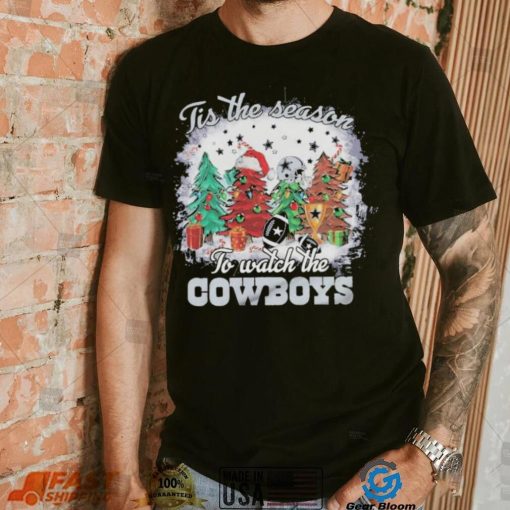 Tis the Season To Watch The Cowboys T Shirt