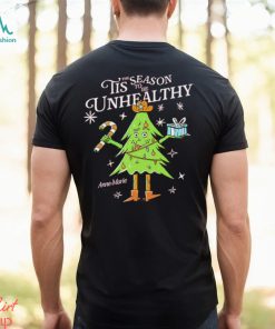 Tis the season to be unhealthy Christmas tree shirt
