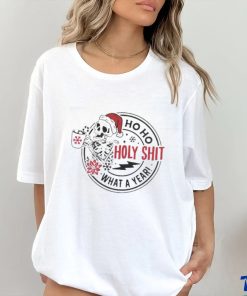 Top Skull Santa Claus Ho Ho Holy Shit What A Year T Shirt