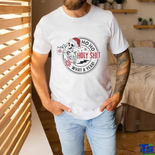 Top Skull Santa Claus Ho Ho Holy Shit What A Year T Shirt