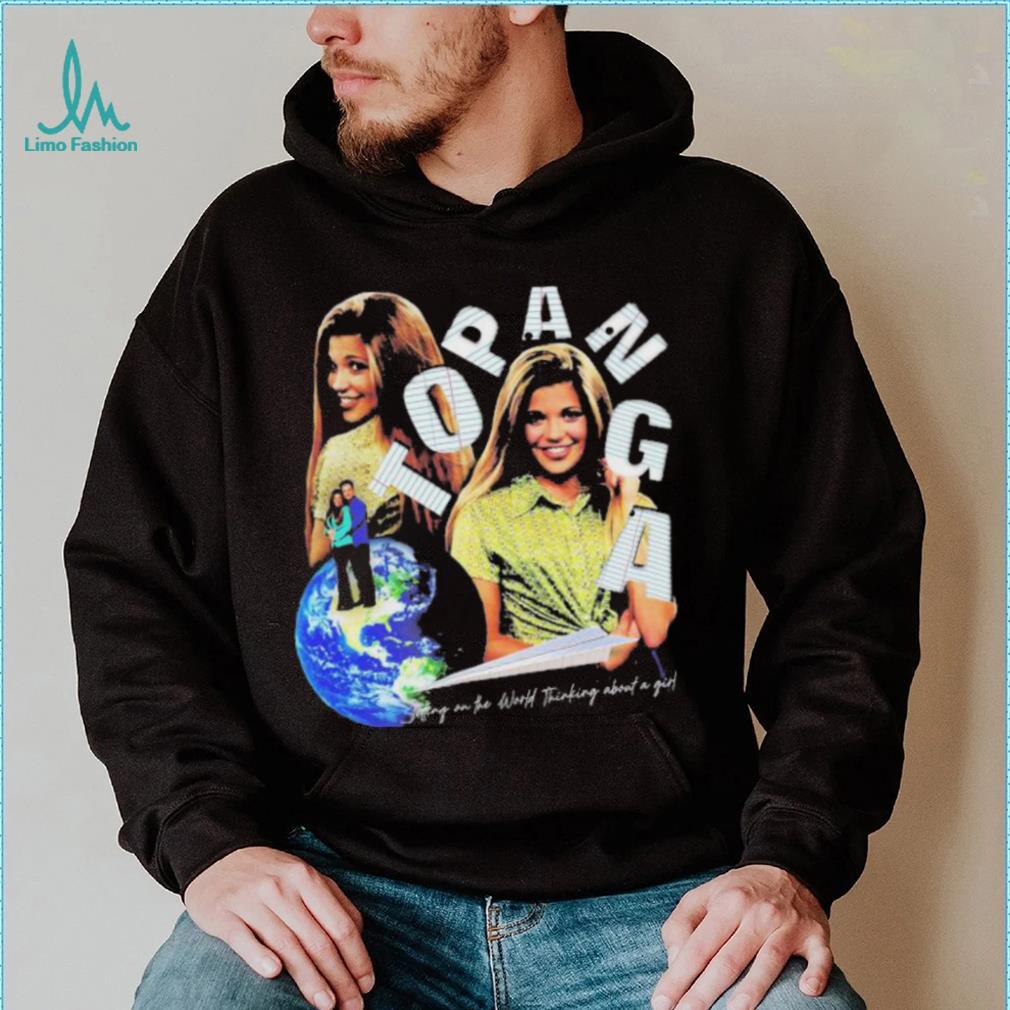 Topanga Sitting On The World Thinking About A Girl T Shirt Topanga Sitting On The World Thinking About A Girl T Shirt