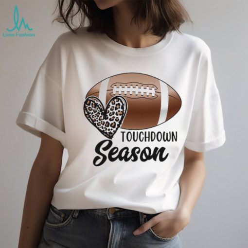 Touch Down Season Shirt For Football Lovers