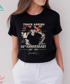 Trace Adkins 36th Anniversary 1987 2023 Signature Shirt