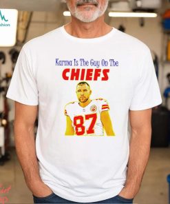 Travis Kelce Karma is the guy on the Chiefs gift shirt