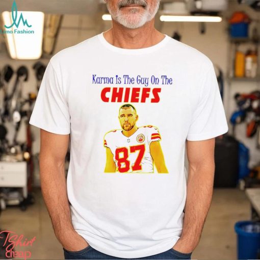 Travis Kelce Karma is the guy on the Chiefs gift shirt
