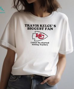 Travis Kelce’s Biggest Fan Since He Started Dating Taylor Shirt