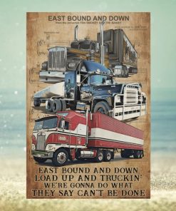 Truck Driver Poster East Bound And Down