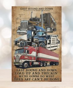 Truck Driver Poster East Bound And Down