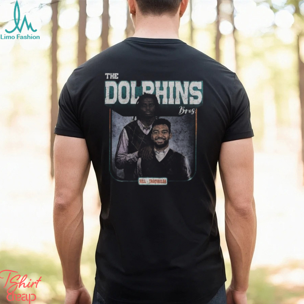 Tua Tagovailoa Tyreek Hill Miami The Dolphins Bros 2023 Shirt Tua Tagovailoa Tyreek Hill Miami The Dolphins Bros 2023 Shirt