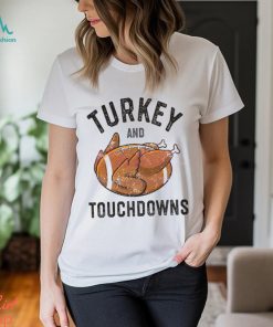 Turkey and Touchdowns Football Lover Shirt