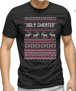 Ugly Sweater Ugly Christmas T Shirt