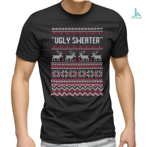 Ugly Sweater Ugly Christmas T Shirt