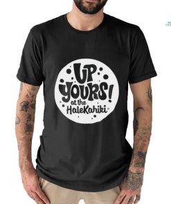 Up yours at the Halekahiki logo shirt