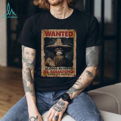 Wanted El Squatcho T Shirt