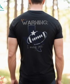 Warning I May Yell A Lot Graphic Tee Shirt