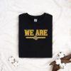 We Are Marquette Basketball Shirt