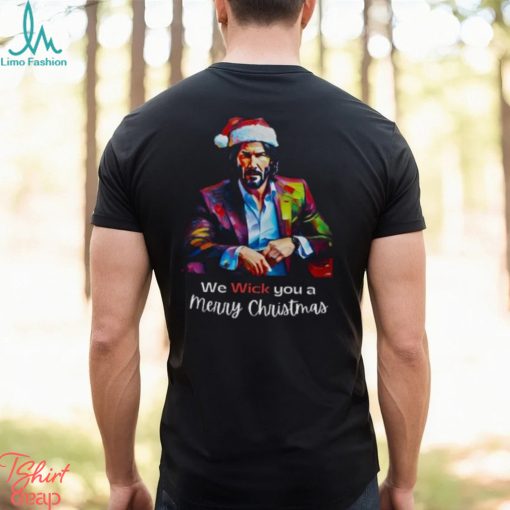 We Wick you a Merry Christmas Shirt