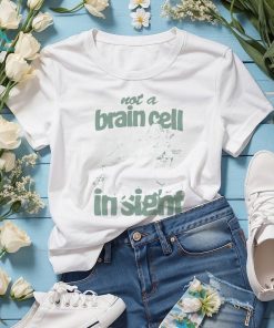 Weirdlilguys Not A Brain Cell In Sight Unisex T Shirt