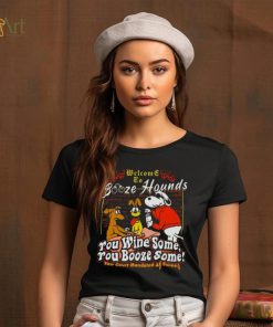 Welcome To Booze Hounds You Wine Some You Booze Some T Shirt, hoodie, sweater, long sleeve and tank top Welcome To Booze Hounds You Wine Some You Booze Some T Shirt