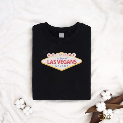 Welcome To Liberal Las Vegans Nevada Shirt