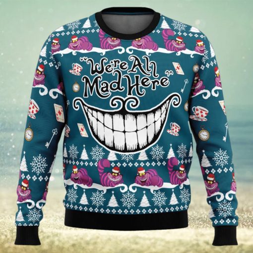 We’re All Mad Here Alice in Wonderland Ugly Christmas Sweater