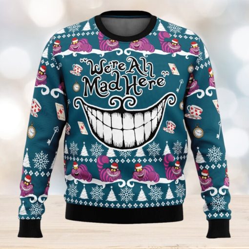 We’re All Mad Here Alice in Wonderland Ugly Christmas Sweater