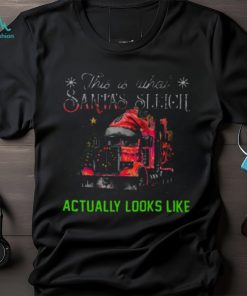 What Santa's Sleigh Looks Like Christmas Trucker Classic T Shirt