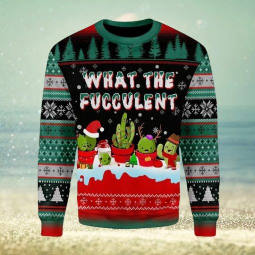 What The Fucculent Cactus Christmas Ugly Sweater Special Gift For Men Women