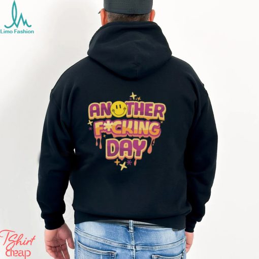 What the f1ck Sweatshirt, Another F0cking Day Shirt