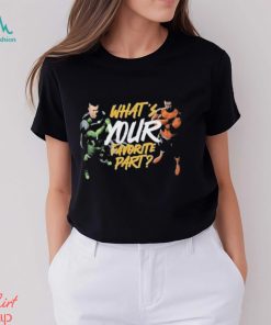 What’s Your Favorite Part T shirt