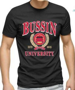 Will Compton Bussin With The Boys Bussin University T shirt