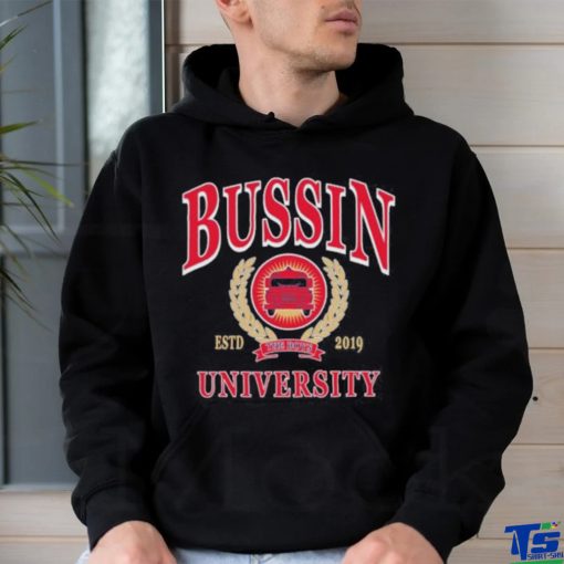 Will Compton Bussin With The Boys Bussin University T shirt