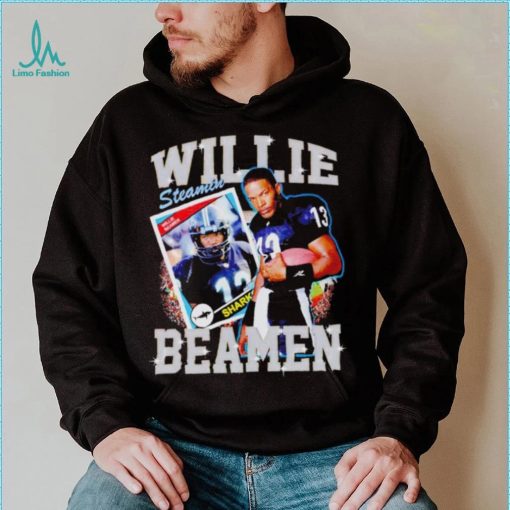 Willie Steamin Beamen shirt