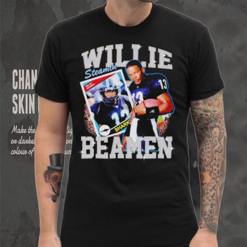 Willie Steamin Beamen shirt